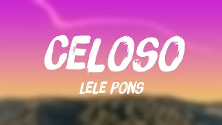 Celoso  Lele Pons Lyrics Video [upl. by Anrahs]