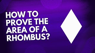 Area of rhombus derivation  Quadrilateral [upl. by Ameh]
