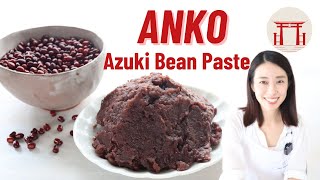 Azuki Bean Paste from scratch  Easy Anko Recipe  Tsubuan [upl. by Phedra]