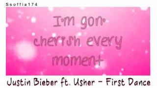 Justin Bieber ft Usher  First Dance FULL STUDIO VERSION  LyricsampDownload [upl. by Rammus651]