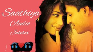 Saathiya  Audio Jukebox  Vivek Oberoi  Rani Mukerji  Romantic Hit Songs [upl. by Clintock799]