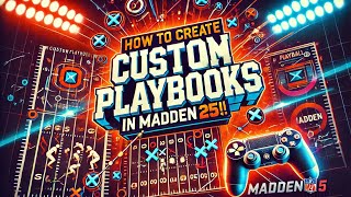 How to create CUSTOM playbooks in Madden 25 [upl. by Vogel]