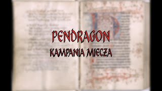 Pendragon  Kampania Miecza odc3 [upl. by Rafaela377]