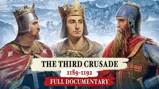 The Third Crusade Richard the Lionheart and Saladin  FULL DOCUMENTARY [upl. by Micah]