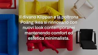 Klippan e Poäng Ikea tornano e sono ancora più belli [upl. by Doone]