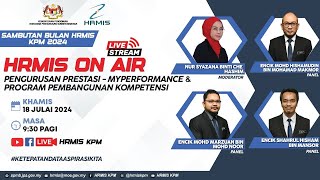 HRMIS ON AIR  PENGURUSAN PRESTASI  MYPERFORMANCE amp PROGRAM PEMBANGUNAN KOMPETENSI [upl. by Yerocaj]