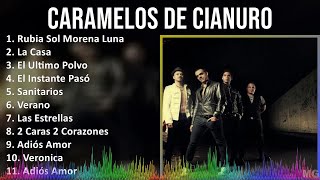 Caramelos de Cianuro 2024 MIX Las Mejores Canciones  Rubia Sol Morena Luna La Casa El Ultimo [upl. by Urana]