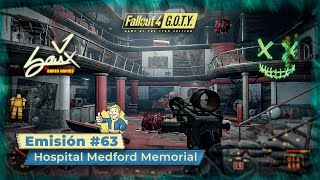 Fallout 4 GOTY Edition  Emisión 63  Hospital Medford Memorial  Camp Difícil ESPSub [upl. by Airat]