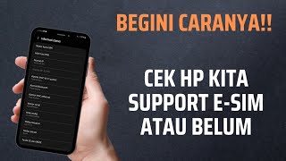 Cara Cek HP Support eSIM atau Tidak [upl. by Melar]