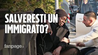 Salveresti la vita a un immigrato ESPERIMENTO SOCIALE [upl. by Lula918]