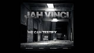 Jah Vinci  We can Testify [upl. by Erialcyram167]