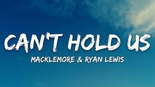 Macklemore amp Ryan Lewis  Cant Hold Us Lyrics ft Ray Dalton [upl. by Bahe136]