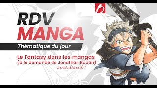 Le fantasy dans les mangas  par David 26 janvier 2021 [upl. by Armallas]