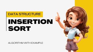 Insertion Sort Method with example  Algorithm  Data Structure insertionsort sortingalgorithm [upl. by Ahsirat]