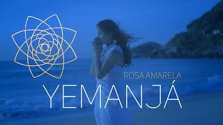 YEMANJÁ  Rosa Amarela [upl. by Iru]