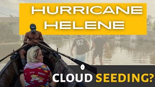 Cloud Seeding amp Hurricane Helene Are We Controlling the Storm 💭 [upl. by Sivle135]