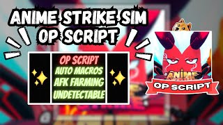 NEW Anime Strike Simulator Script PASTEBIN 2024 HALLOWEEN AUTOFARM AUTO CLICK AUTO EGG OPEN [upl. by Etnasa]