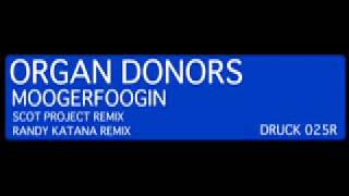 organ donors  moogerfoogin  randy katana remix [upl. by Cruce]