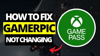 How To Fix Gamerpic Not Changing on Xbox App [upl. by Iinden]