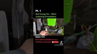 Bolt Energy 51v  160ah EZGO TXT full length unboxing amp Installation video now available [upl. by Larena]