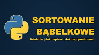 Sortowanie Bąbelkowe w Pythonie [upl. by Dorelle]