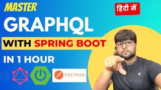 🔥 Master Graphql with Spring Boot in one video in Hindi [upl. by Ahsrop]