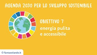 Agenda 2030 obiettivo 7 [upl. by Gnolb]