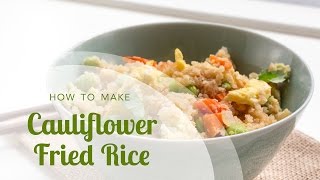 How to Make Cauliflower Fried Rice Vegetable Fried Rice with Edamame and SoySriracha Sauce [upl. by Atnoek518]