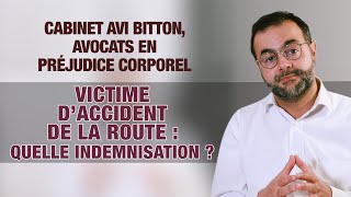 Victime daccident de la route  quelle indemnisation   Maitre Avi Bitton Avocat [upl. by Zoba]