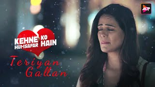 Teriyan Gallan  Kehene Ko Humsafar Hai  Mona Singh amp Amrita Talukder  Altt Music [upl. by Ojok]