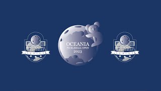 Oceania Pickleball Open 2023  Day 4 [upl. by Ecinnaj]