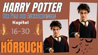 【Hörbuch】Harry Potter  Der Pfad der Entscheidungen  Kapitel 1630【Hörspiel】 [upl. by Auqenaj]