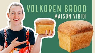 Lekker luchtig VOLKOREN BROOD bakken van 100 VOLKOREN MEEL [upl. by Nagam719]