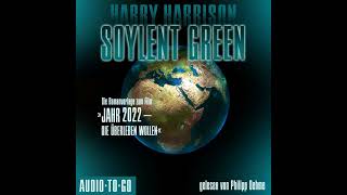 Harry Harrison  Soylent Green  Die Romanvorlage zum Film quotJahr 2022  die überleben wollenquot [upl. by Samot674]