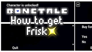 Bonetale How to get Frisk [upl. by Enilaf]