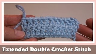 Extended Double Crochet Stitch [upl. by Aphrodite]