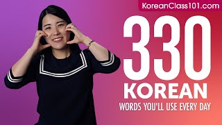 330 Korean Words Youll Use Every Day  Basic Vocabulary 73 [upl. by Georgiana568]