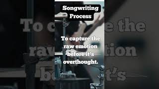 Songwriting Process [upl. by Beatriz]