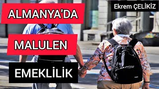 ALMANYADA MALULEN EMEKLİLİK HANGİ HASTALIKLAR MALULEN EMEKLİ OLABİLİR [upl. by Odlaner631]