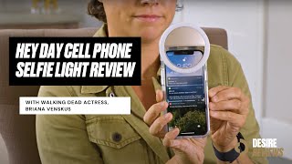 Hey Day Cell Phone Selfie Light Review by Briana Venskus [upl. by Sidonius]