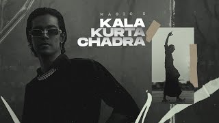 KALA KURTA CHADRA  MAGIC Full Song  SHERA  Latest Punjabi Songs 2021  New Punjabi Song [upl. by Ronnholm773]