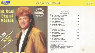 Esad Plavi  Zar je greh voleti  Audio 1990 [upl. by Jeffries]