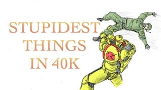 The Dumbest Thing about Warhammer 40K [upl. by Mcwherter748]