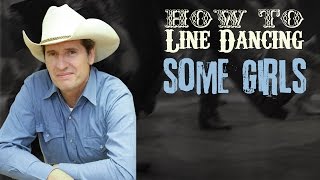 SOME GIRLS  32 Counts Beginner Country Line Dance Video Lesson [upl. by Scribner]