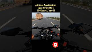 All Gear Acceleration Speed Test For Gixxer Sf 250 shorts short ytshorts viral topspeed [upl. by Godrich]