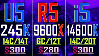 ULTRA 5 245K vs RYZEN 5 9600X vs INTEL i5 14600K  PC GAMES TEST [upl. by Kinimod334]