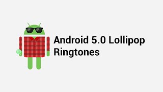 Android Kitkat amp Lollipop ringtones [upl. by Ahsatan931]