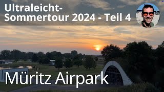 Sommertour 2024 Teil 4  von Stettin zum Müritz Airpark mit den Ultraleichtflugzeugen VL3 WT9 CT [upl. by Devland]