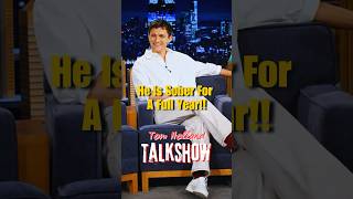 Tom Holland About Being Sober For One Year tomholland sober talkshow [upl. by Tomkin]