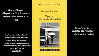 Georges Simenon  Maigret et le client du samedi  “Maigret e il cliente del sabato “ 1 di 9 [upl. by Lahcear]